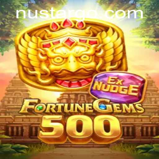 Discover the Exciting World of FortuneGems500 and Nustar Dynamics