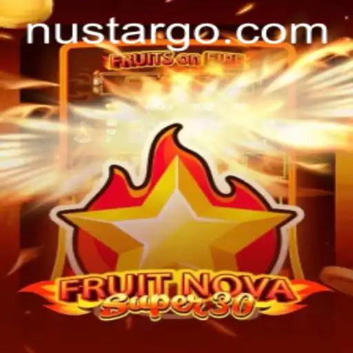 FruitrNovaSupe30: Embrace the World of Nustar