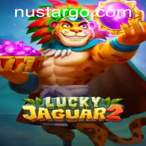 Exploring the World of Luckyjaguar2: A Comprehensive Guide with Nustar Insights