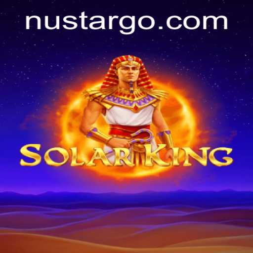 Exploring the Epic Realm of SolarKing: A New Adventure Powered by Nustar